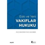 Eski Ve Yeni Vakıflar Hukuku