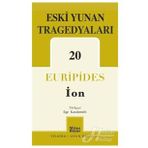 Eski Yunan Tragedyaları 20 - İon - Euripides