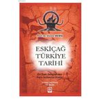 Eskiçağ Türkiye Tarihi - Ekrem Memiş