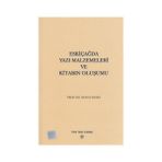 Eskiçağda Yazı Malzemeleri ve Kitabın Oluşumu - Nuray Yıldız