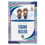 Eskimo İkizleri - Dünya Çocuk Klasikleri
