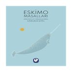 Eskimo Masalları - 1 Adet