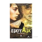 Eşkıya Aşk - Orhan Veli Alıcı