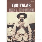 EŞKIYALAR - ERIC J. HOBSBAWM