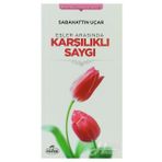 Eşler Arasında Karşılıklı Saygı - Sadettin Uçar