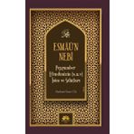 Esmaü’n Nebi Peygamber Efendimizin Sav İsim ve Sıfatları Mehmet Nezir Gül