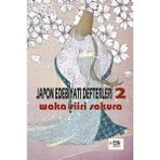 ESN Akademi Japon Edebiyatı Defterleri 2 - Waka Şiiri Sakura