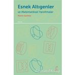 Esnek Altıgenler ve Matematiksel Yanıltmalar - Martin Gardner - Doruk Yayınları