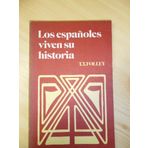 Espanoles Viven Su Historia