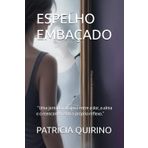 ESPELHO EMBAÇADO: Para quem sente demais e não sabe como dizer