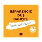 Esrarengiz Düş Bahçesi Sıkıntıdan Kurtulun! - Emine Yıldızgil