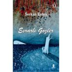 ESRARLI GÖZLER - SERKAN ERDEN