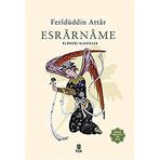 Esrarname: Ölümsüz Klasikler - Feridüddin Attar