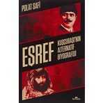 Eşref - Kuşçubaşı'nın Alternatif Biyografisi Kuşçubaşı’nın Alternatif Biyografisi