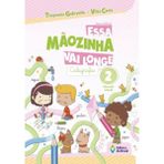 ESSA MAOZINHA VAI LONGE - CALIGRAFIA - EDUCACAO INFANTIL 2