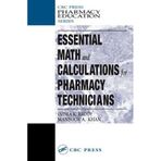 Essential Math and Calculations for Pharmacy Technicians (Pharmacy Education Series) 1st edition by Reddy, Indra K., Khan, Mansoor A. (2003) Paperback