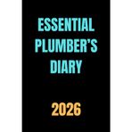 Essential Plumber’s Diary 2026