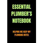 Essential Plumber’s Notebook