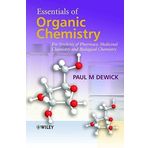 Essentials of Organic Chemistry: For Students of Pharmacy, Medicinal Chemistry and Biological Chemistry by Paul M. Dewick (2006-04-13)