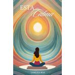 Esta Calma: Una colección de poemas de autoconciencia
