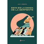 Esta es la danza de la serpiente