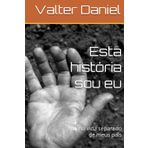 Esta história sou eu: Minha vida separado de meus pais