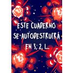 Este cuaderno se autodestruirá en 3, 2, 1...: Regalo original para momentos divertidos entre amigos y familia. ¡Esta libreta es la bomba!