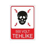 Este Uyarı Levhaları 500 Volt Tehlike 25x35 cm Uyarı Levhası