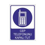 Este Uyarı Levhaları Cep Telefonunu Kapalı Tut 25x35 cm Uyarı Levhası