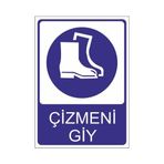 Este Uyarı Levhaları Çizmeni Giy 25x35 cm Uyarı Levhası