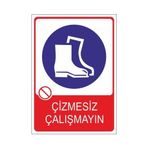 Este Uyarı Levhaları Çizmesiz Çalışmayın 25x35 cm Uyarı Levhası