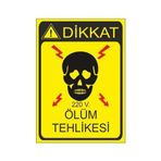 Este Uyarı Levhaları Dikkat 220V Ölüm Tehlikesi 25x35 cm Uyarı Levhası