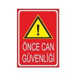 Este Uyarı Levhaları Dikkat Can Güvenliği 25x35 cm Uyarı Levhası