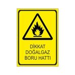Este Uyarı Levhaları Dikkat Doğalgaz Boru Hattı 25x35 cm Uyarı Levhası