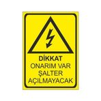 Este Uyarı Levhaları Dikkat Onarım Var Şalter Açılmayacak 25x35 cm Uyarı Levhası