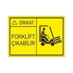 Este Uyarı Levhaları Forklift Çıkabilir 25x35 cm Uyarı Levhası
