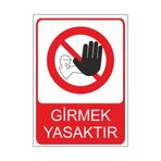 Este Uyarı Levhaları Girmek Yasaktır 25x35 cm Uyarı Levhası