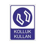 Este Uyarı Levhaları Kolluk Kullan 25x35 cm Uyarı Levhası
