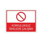 Este Uyarı Levhaları Korkuluksuz İskelede Çalışma 25x35 cm Uyarı Levhası