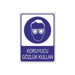 Este Uyarı Levhaları Koruyucu Gözlük Kullan 25x35 cm Uyarı Levhası