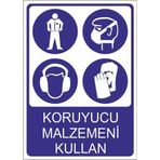 Este Uyarı Levhaları Koruyucu Malzemeni Kullan 25x35 cm Uyarı Levhası