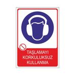Este Uyarı Levhaları Kulak Koruyucusuz Çalışma 25x35 cm Uyarı Levhası