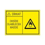 Este Uyarı Levhaları Okside Olabilecek Madde 25x35 cm Uyarı Levhası