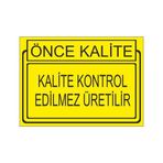 Este Uyarı Levhaları Önce Kalite Kalite Kontrol Edilmez Üretilir 25x35 cm Uyarı Levhası