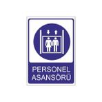 Este Uyarı Levhaları Personel Asansörü Yük Taşınmaz 25x35 cm Uyarı Levhası