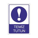 Este Uyarı Levhaları Sağlık Nedenleri İle Bu Alanı Temiz Tutun 25x35 cm Uyarı Levhası