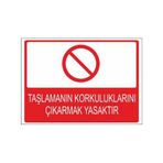 Este Uyarı Levhaları Taşlamanın Korkuluklarını Çıkarmak Yasaktır 25x35 cm Uyarı Levhası