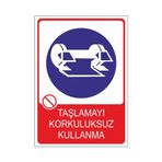 Este Uyarı Levhaları Taşlamayı Korkuluksuz Kullanma 25x35 cm Uyarı Levhası