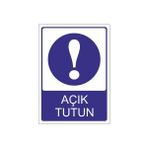 Este Uyarı Levhaları Tehlike Acık Tutun 25x35 cm Uyarı Levhası