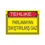 Este Uyarı Levhaları Tehlike Parlamayan Sıkıştırılmıs Gaz 25x35 cm Uyarı Levhası